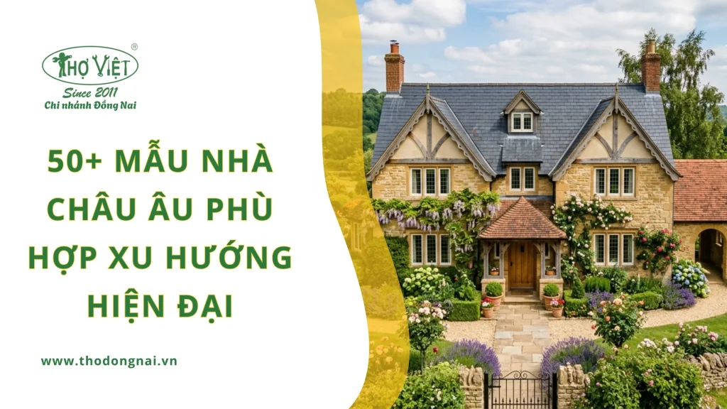 50+ mẫu nhà Châu Âu phù hợp xu hướng hiện đại