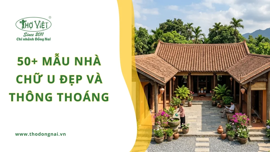 50+ mẫu nhà chữ U đẹp và thông thoáng nhất hiện nay 1 50+ mẫu nhà chữ u đẹp và thông thoáng