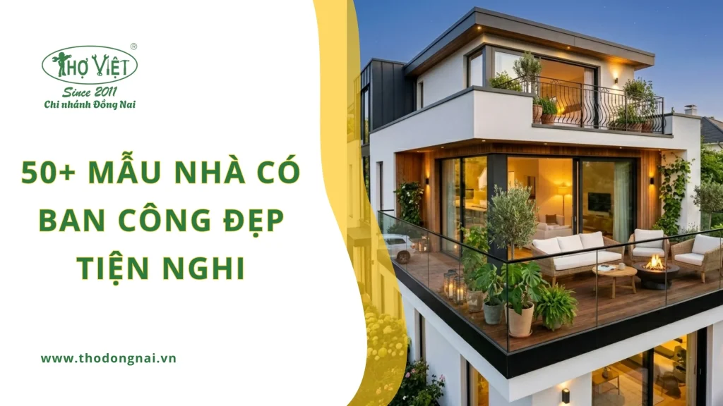 50+ mẫu nhà có ban công đẹp tiện nghi