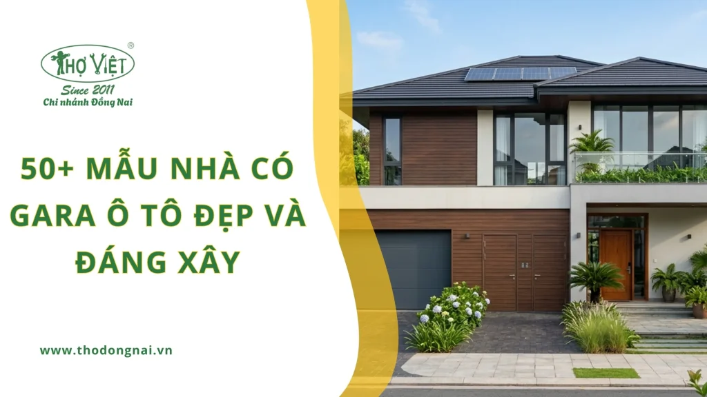 50+ mẫu nhà có gara ô tô đẹp và đáng xây