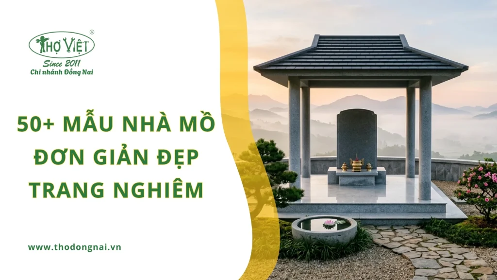 50+ mẫu nhà mồ đơn giản đẹp & trang nghiêm 1 50+ mẫu nhà mồ đơn giản đẹp trang nghiêm
