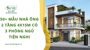 50+ mẫu nhà ống 2 tầng 4x15m có 3 phòng ngủ tiện nghi