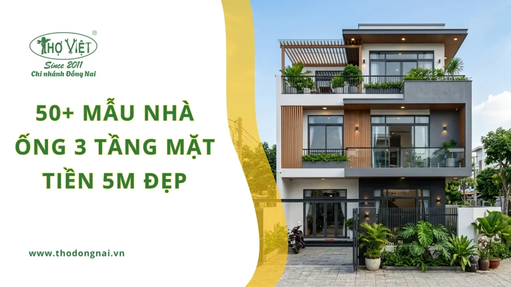50+ mẫu nhà ống 3 tầng mặt tiền 5m đẹp