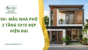 50+ mẫu nhà phố 2 tầng 5x15 đẹp hiện đại