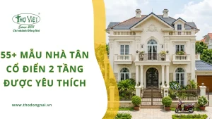 55+ mẫu nhà tân cổ điển 2 tầng được yêu thích