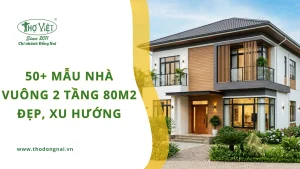 50+ mẫu nhà vuông 2 tầng 80m2 đẹp, xu hướng