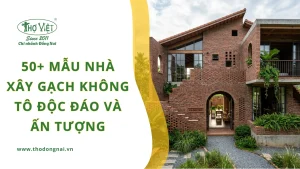 50+ mẫu nhà xây gạch không tô độc đáo và ấn tượng