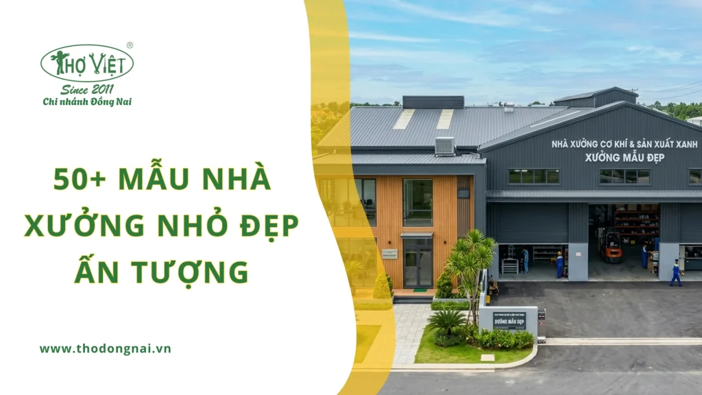 50+ mẫu nhà xưởng nhỏ đẹp ấn tượng nhất hiện nay 1 50+ mẫu nhà xưởng nhỏ đẹp ấn tượng nhất hiện nay
