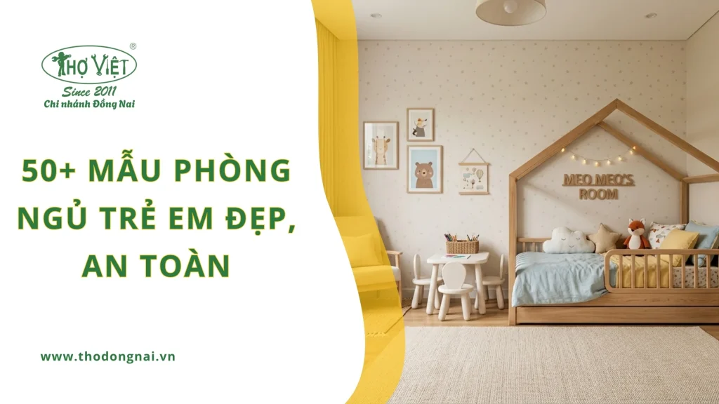 50+ mẫu phòng ngủ trẻ em đẹp, an toàn