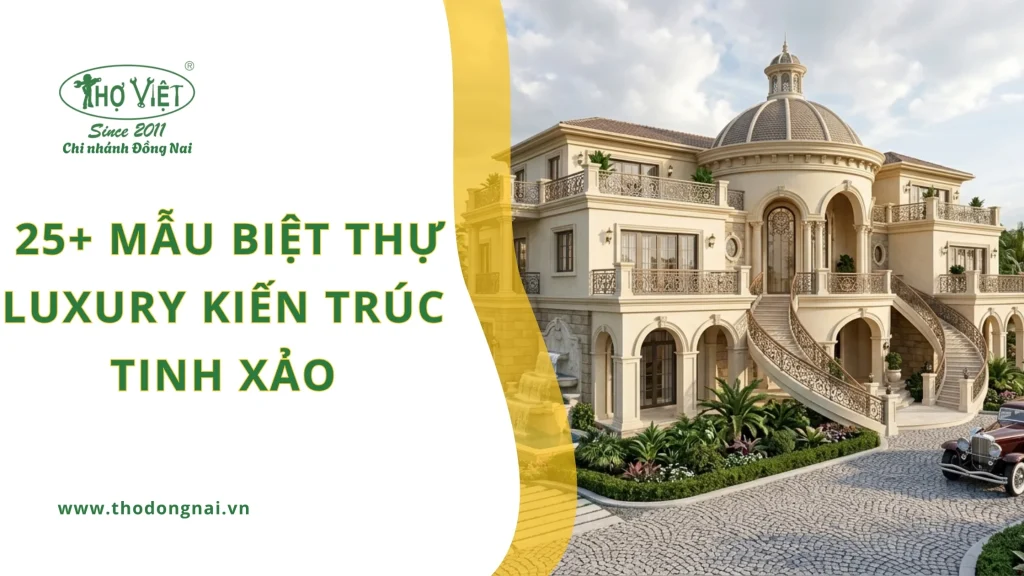 25+ mẫu biệt thự luxury kiến trúc tinh xảo