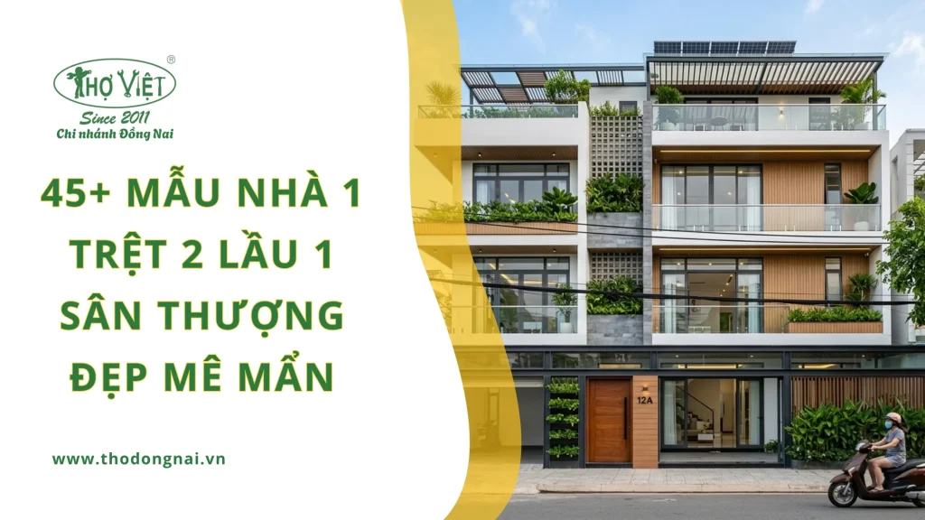 45+ mẫu nhà 1 trệt 2 lầu 1 sân thượng đẹp mê mẩn