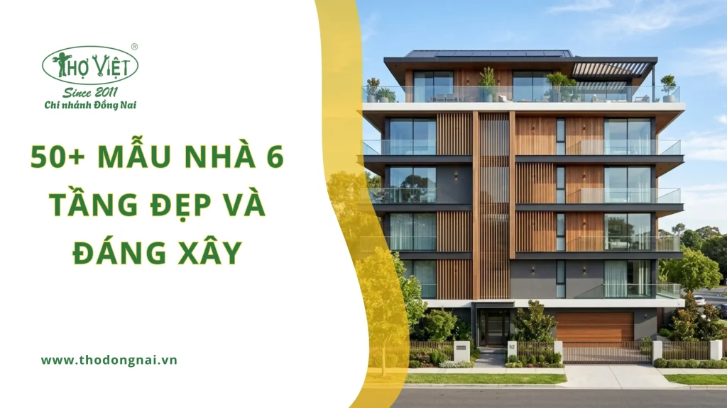 50+ mẫu nhà 6 tầng đẹp và đáng xây