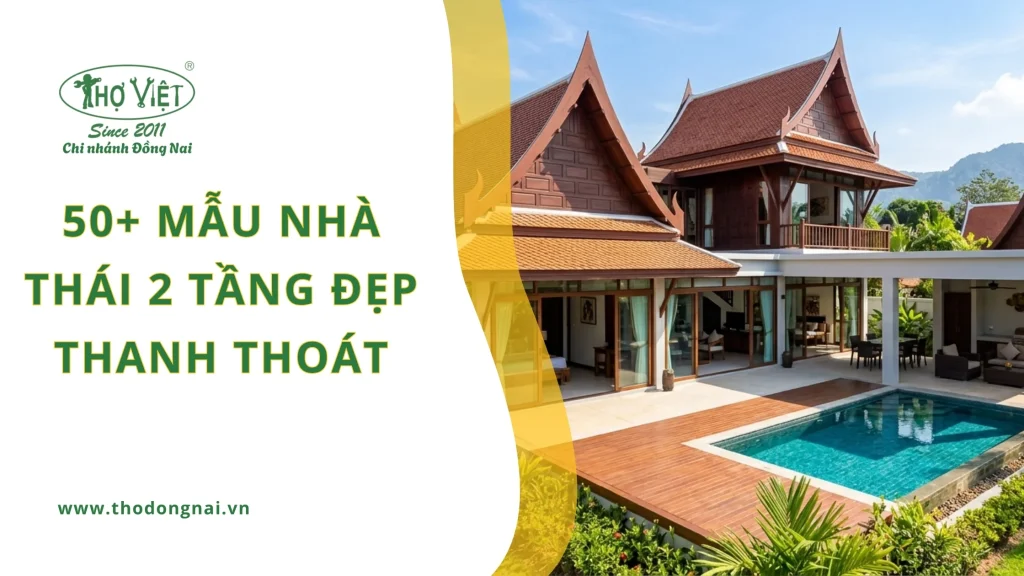 50+ mẫu nhà Thái 2 tầng đẹp thanh thoát