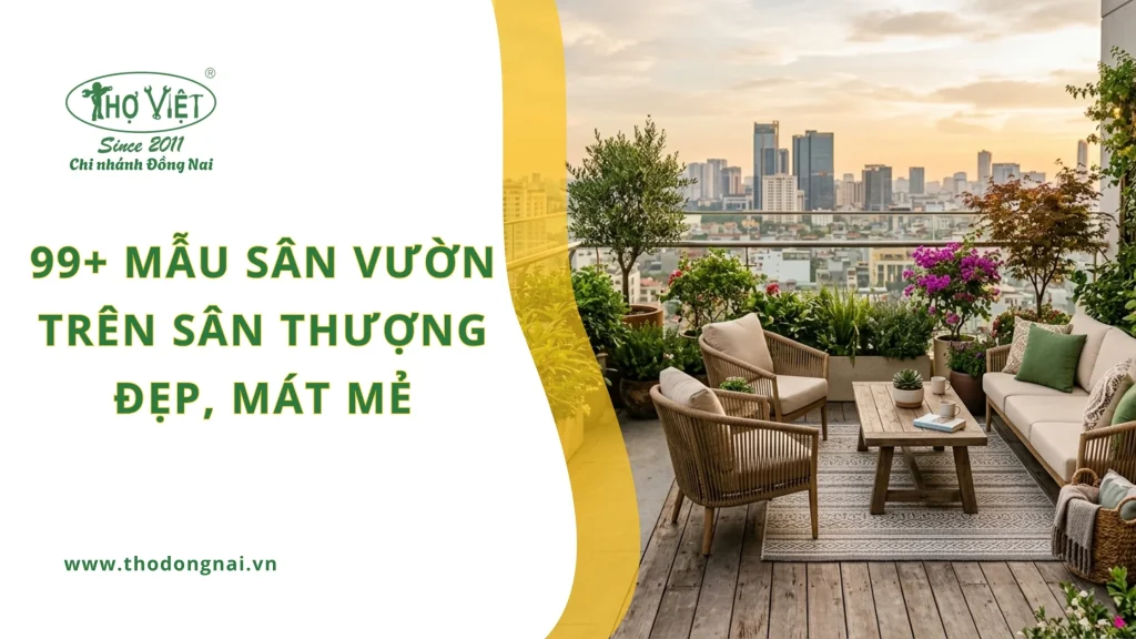 99+ mẫu sân vườn trên sân thượng đẹp, mát mẻ